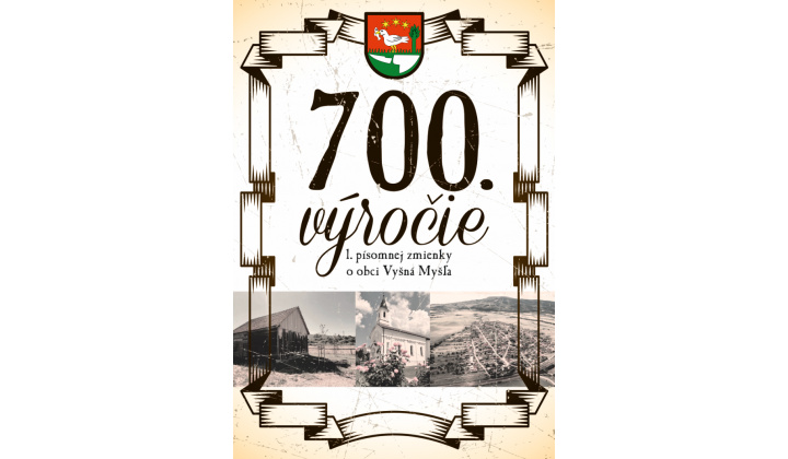 Fotka pre článok 700. VÝROČIE  1. PÍSOMNEJ ZMIENKY O OBCI VYŠNÁ MYŠĽA - 7. SEPTEMBRA  2025