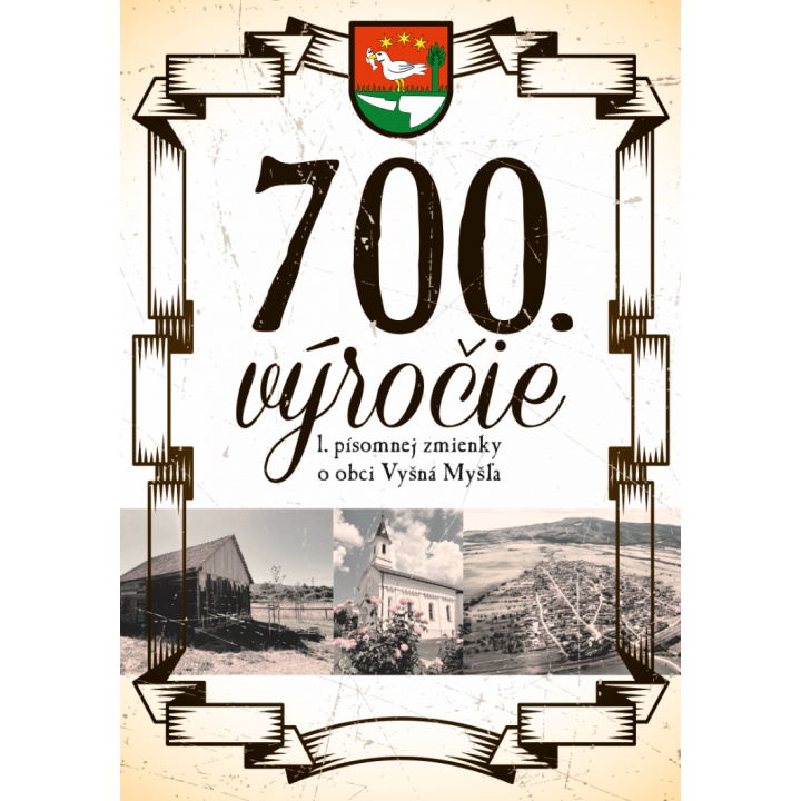 Menšia fotka pre článok 700. VÝROČIE  1. PÍSOMNEJ ZMIENKY O OBCI VYŠNÁ MYŠĽA - 7. SEPTEMBRA  2025