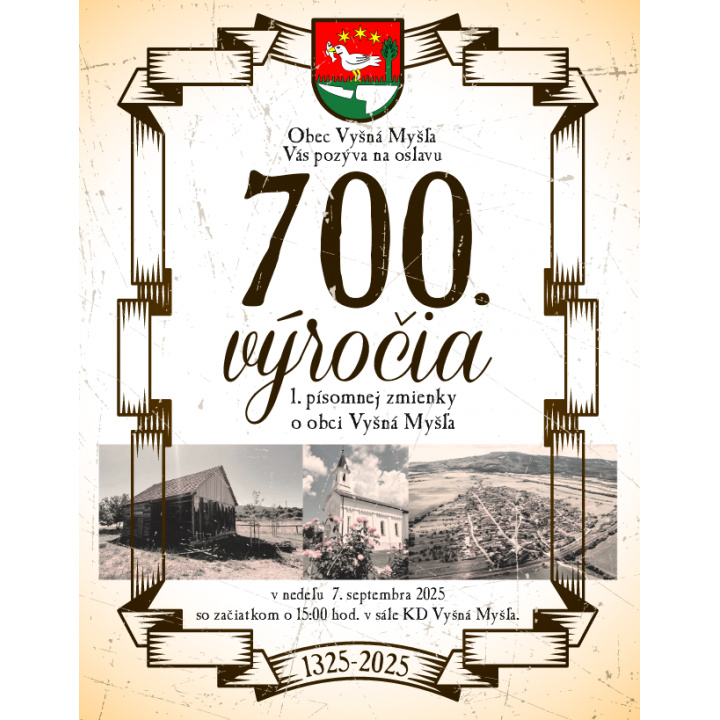 Menšia fotka pre článok 700. VÝROČIE  1. PÍSOMNEJ ZMIENKY O OBCI VYŠNÁ MYŠĽA - 7. SEPTEMBRA  2025