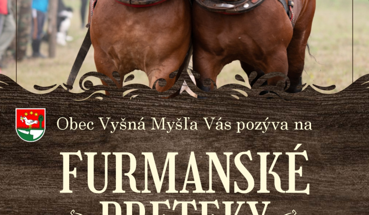 Aktuality / POZVÁNKA NA FURMANSKÉ PRETEKY 2025 - foto
