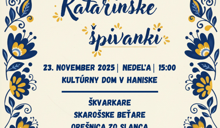 Aktuality / POZVÁNKA DO HANISKY NA KATARINSKE ŠPIVANKY - foto